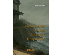 La Sociedad de los Secretos Heredados (Herencias Malditas y Secretos)