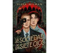 La sociedad de los siete ojos (#Thriller)