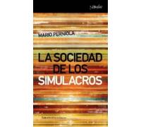 La Sociedad De Los Simulacros