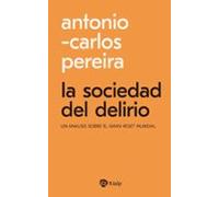 La Sociedad Del Delirio