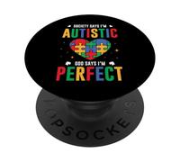 La Sociedad Dice Que Soy Autista Dios Dice Autismo Niños PopSockets PopGrip Adhesivo