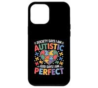 La sociedad dice que soy autista Dios dice que soy perfecto Autismo A Carcasa para iPhone 12 Pro Max
