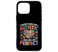 La sociedad dice que soy autista Dios dice que soy perfecto Autismo A Carcasa para iPhone 16 Pro Max