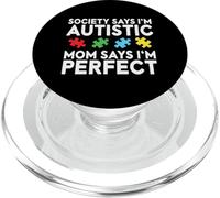 La Sociedad Dice Que Soy Autista Mi mamá Dice PopSockets PopGrip para MagSafe