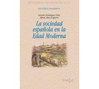 La sociedad espa?ola en la Edad Moderna: 189 (Fundamentos)