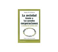 La Sociedad Frente A Las Grandes Corporaciones: La necesidad del equilibrio social (Temáticos)