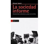 La sociedad informe: Posmodernidad, ambivalencia y juego con los límites (Antrazyt)