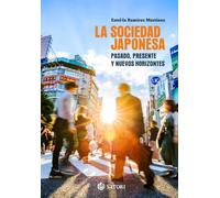 LA SOCIEDAD JAPONESA. PASADO, PRESENTE Y NUEVOS HORIZONTES: 1 (Satori Actual)