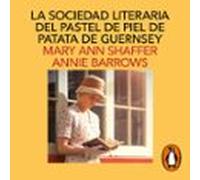 La Sociedad Literaria Del Pastel De Piel De Patata De Guernsey