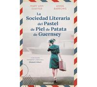 La sociedad literaria del pastel de piel de patata de Guernsey (Best Seller | Ficción)