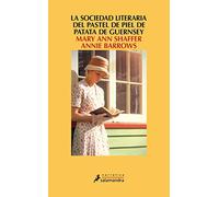 La sociedad literaria y del pastel de piel de patata (Salamandra Narrativa)