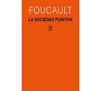 La sociedad punitiva. Curso del Collège de France (1972-1973): 370 (Universitaria)