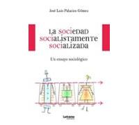La Sociedad Socialistamente Socializada