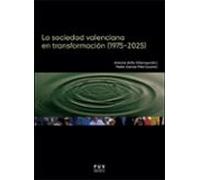 La Sociedad Valenciana En Transformacion (1975-2025)