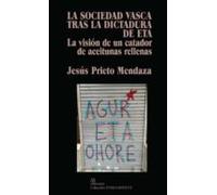 La Sociedad Vasca Tras La Dictadura De Eta. La Visión De Un Catad Or D