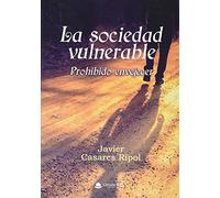 La sociedad vulnerable: Prohibido envejecer (SIN COLECCION)