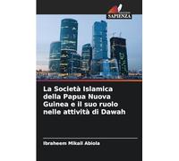 La Società Islamica della Papua Nuova Guinea e il suo ruolo nelle attività di Dawah
