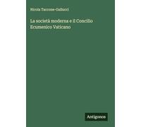 La società moderna e il Concilio Ecumenico Vaticano
