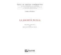La società nulla (Saggi di diritto commerciale. NS)