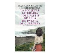 La societat literària i del pastís de pela de patata de Guernsey. Ed 2023 (NOVEL-LA)