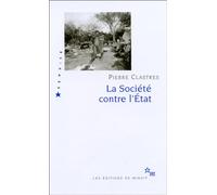 La Société contre l'Etat: Recherches d'anthropologie politique