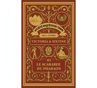 La Société des Enquêteurs du Temps - T2 - Le Scarabée du Pharaon