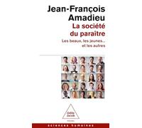 La société du paraître: Les beaux, les jeunes... et les autres