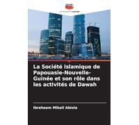 La Société islamique de Papouasie-Nouvelle-Guinée et son rôle dans les activités de Dawah