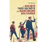 La société très secrète des marcheurs solitaires