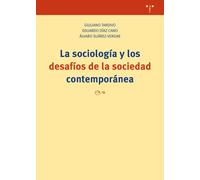 LA SOCIOLOGIA Y LOS DESAFIOS DE LA SOCIEDAD CONTEMPORANEA | Eduardo Diaz Cano, Suarez , Alvaro Vergne, T