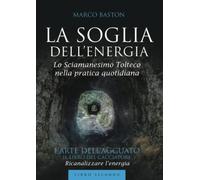 La soglia dell'energia: 2: Libro secondo - L'arte dell'agguato: Vol. 2