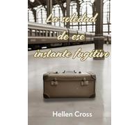 La soledad de ese instante fugitivo