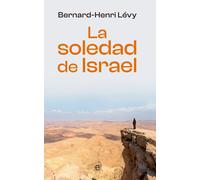 La soledad de Israel | Bernard-henri Lévy