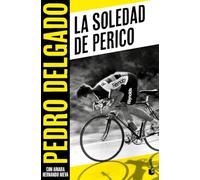 La soledad de Perico (Biografías y Memorias)