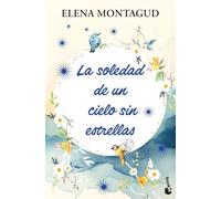 La soledad de un cielo sin estrellas (Novela)