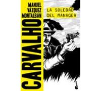 La soledad del manager (Biblioteca Manuel Vázquez Montalbán)