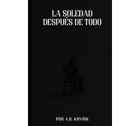La soledad después de todo