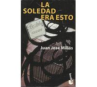 LA Soledad Era Esto