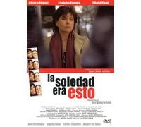 La Soledad Era Esto (DVD)