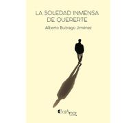 LA SOLEDAD INMENSA DE QUERERTE