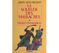 La Solitude Des Massacres (ebook)
