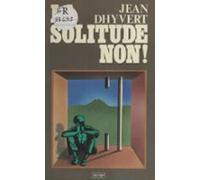 La Solitude Non ! (ebook)