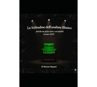 La Solitudine dell'Analista Filmico: Green edt.