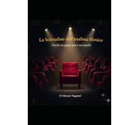 LA SOLITUDINE DELL'ANALISTA FILMICO: Perché "mi piace" non è un'analisi (Saggi Filmici)