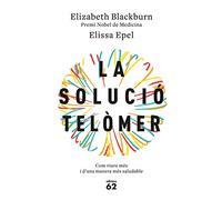 La solució telòmer: Com viure més i d'una manera més saludable (Llibres a l'Abast)