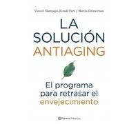 La solución antiaging. El programa para retrasar el envejecimiento (Prácticos)