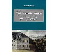 LA SOMBRA BLANCA DE CASARAS