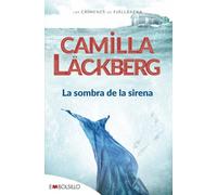 La Sombra De La Sirena: Un ramo de lirios blancos, unas cartas amenazadoras, un siniestro mensaje de color rojo sangre. (EMBOLSILLO)