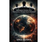 La Sombra de las Élites: Estrategias Ocultas en el Umbral de la Tercera Guerra Mundial