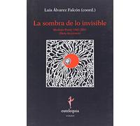 La sombra de lo invisible: Merleau-Ponty 1961-2011 (Siete lecciones) (Ensayo)